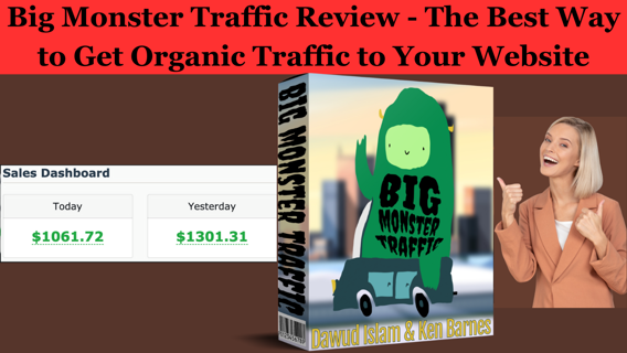 Big Monster Traffic Review – The Best Way to Get Organic Traffic to Your Website