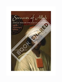 PDF Free Servants of Allah: African Muslims Enslaved in the Americas by Sylviane A. Diouf