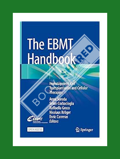 Download EBOOK The EBMT Handbook: Hematopoietic Cell Transplantation and Cellular Therapies by Anna