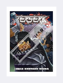 EBOOK PDF Berserk Volume 41 (Berserk (Graphic Novels)) by Kentaro Miura
