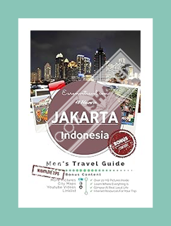 Download EBOOK Jakarta, Indonesia: 48 Hours In The World's 3rd Largest City (The 48 Hour Guides Book