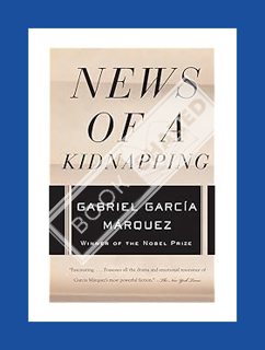 (PDF FREE) News of a Kidnapping (Vintage International) by Gabriel García Márquez