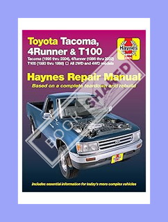 (Ebook Free) Toyota Tacoma, 4Runner & T100 1993 THRU 2004 by Robert Maddox