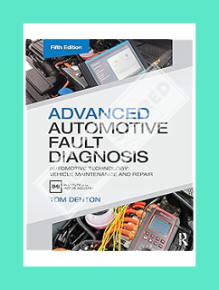 PDF Download Advanced Automotive Fault Diagnosis: Automotive Technology: Vehicle Maintenance and Rep