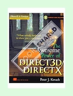 Pdf Ebook The Awesome Power of Direct3D/DirectX - The DirectX 7 Version by Peter J Kovach