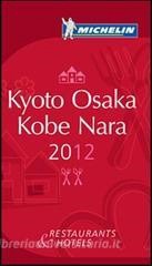 Scarica Epub Kyoto Osaka Kobe Nara 2012. La guida rossa. Ediz. inglese
