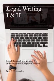 [READ] EBOOK EPUB KINDLE PDF Legal Writing I & II: Legal Research and Writing & Introduction to Liti