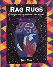 [Read] PDF EBOOK EPUB KINDLE Rag Rugs: Techniques in Contemporary Craft Projects by Juju Vail 📝