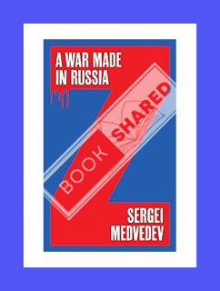 Pdf Ebook A War Made in Russia by Sergei Medvedev
