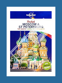 PDF Free Lonely Planet Pocket Moscow & St Petersburg 1 (Pocket Guide) by Mara Vorhees
