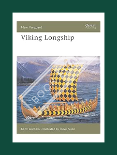 (Ebook Download) Viking Longship (New Vanguard, 47) by Keith Durham