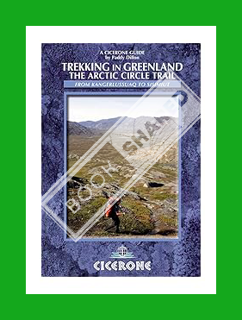 PDF FREE Cicerone Trekking in Greenland: The Arctic Circle Trail (Cicerone Guides) by Paddy Dillon