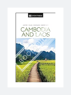 PDF Download DK Eyewitness Cambodia and Laos (Travel Guide) by DK Eyewitness