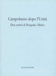 DOWNLOAD [PDF] Campobasso dopo l'Unit?. Due scritti di Pasquale Albino