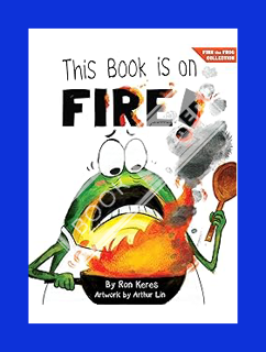 (DOWNLOAD (EBOOK) This Book Is On Fire!: A Funny and Interactive Story For Kids (Finn the Frog Colle