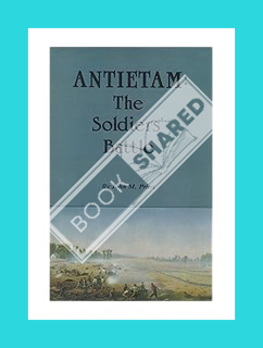 DOWNLOAD PDF Antietam : The Soldiers' Battle by John Michael Priest
