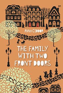 Read EBOOK EPUB KINDLE PDF The Family with Two Front Doors by  Anna Ciddor ✏️