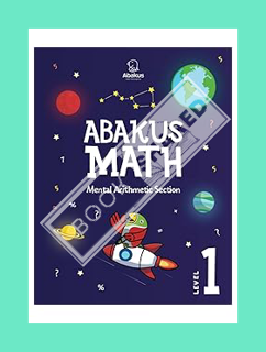 (PDF Download) Abakus Math. Mental Arithmetic Workbook. Level 1 (Abakus Math. Level 1) by Bagautdino