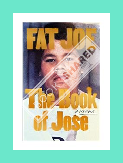 DOWNLOAD PDF The Book of Jose: A Memoir by FAT JOE