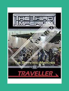Pdf Free Traveller: Spinward Marches (The Third Imperium) (Traveller Sci-Fi Roleplaying) by Martin J