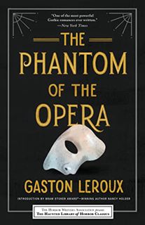 READ [EPUB KINDLE PDF EBOOK] The Phantom of the Opera (Haunted Library Horror Classics Book 1) by  G