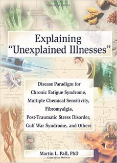 READ⚡️PDF❤️eBook Explaining 'Unexplained Illnesses': Disease Paradigm for Chronic Fatigue Syndrome,