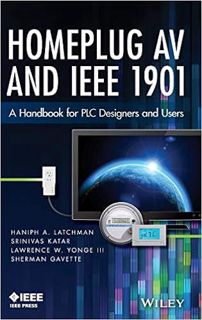 Download❤️eBook✔ Homeplug AV and IEEE 1901: A Handbook for PLC Designers and Users Online Book