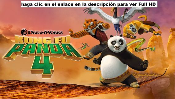 [V E R]Kung Fu Panda 4[C U E V A N A] -Película En Español | 2024