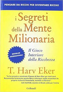 [PDF] ⚡️ Download I segreti della mente milionaria. Conoscere a fondo il gioco interiore della ricch