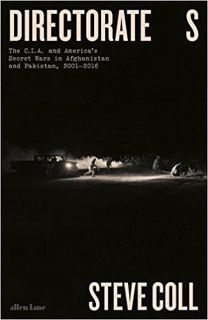 DOWNLOAD ⚡️ eBook Directorate S: The C.I.A. and America's Secret Wars in Afghanistan and Pakistan, 2
