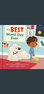 ??pdf^^ 💖 The Best Worst Day Ever: A Picture Book     Hardcover – Picture Book, February 21, 20