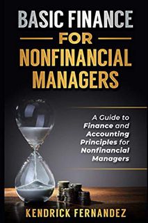 [READ PDF] Finance for Nonfinancial Managers: A Guide to Finance and Accounting Principles for Non