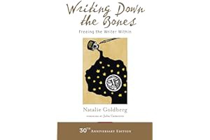 [Read Book] [Writing Down the Bones: Freeing the Writer Within] BBYY Natalie Goldberg [eBo ebook