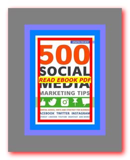 PDF Download#% 500 Social Media Marketing Tips Essential Advice  Hints and Strategy for Business Fac