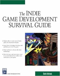Download [PDF] Indie Game Development Survival Guide (Game Development Series) Written by David Mic
