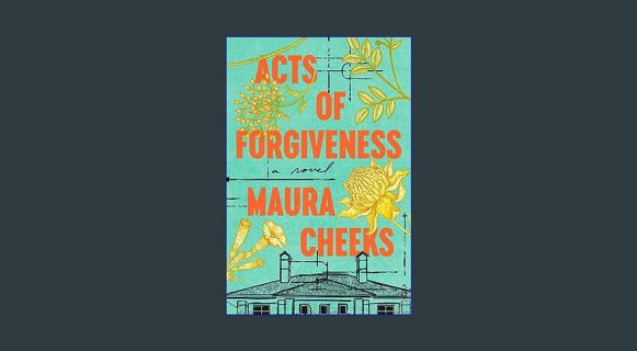 GET [PDF Acts of Forgiveness: A Novel     Hardcover – February 13, 2024