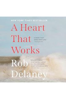 (DOWNLOAD (EBOOK) A Heart That Works by Rob Delaney