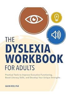 PDF Free The Dyslexia Workbook for Adults: Practical Tools to Improve Executive Functioning, Boost L