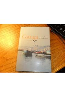 (PDF) Free Ganga: A Journey Down the Ganges River by Julian Crandall Hollick