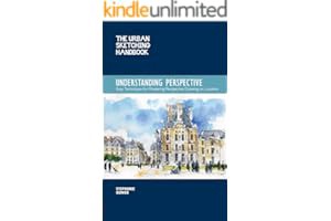 (Best Book) The Urban Sketching Handbook: Understanding Perspective: Easy Techniques for Masterin