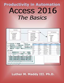 [GET] [KINDLE PDF EBOOK EPUB] Access 2016: The Basics by  Dr. Luther M. Maddy III 💗