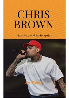 Get F.R.E.E BOOK Chris brown : Harmony and Redemption by Jim