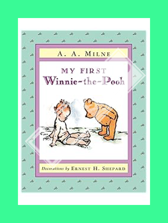 PDF Download My First Winnie-the-Pooh by A. A. Milne