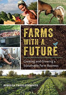 READ eBooks Farms with a Future: Creating and Growing a Sustainable Farm Business