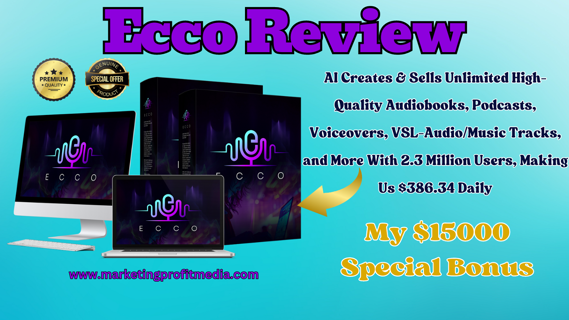 Ecco Review – AI Create & Sell Unlimited Audiobooks & Podcast Making Us $386.34 Daily
