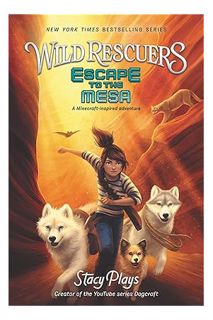 (PDF) Download Wild Rescuers: Escape to the Mesa (Wild Rescuers, 2) by StacyPlays