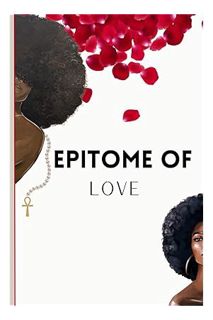 (Ebook) (PDF) The Epitome of Love 111+ Pages of Pure Admiration: 2024 Calendar | Self Written Poems