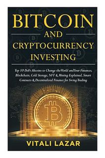 (PDF) (Ebook) Bitcoin & Cryptocurrency Investing: Top 10 DeFi Altcoins to Change the World and Your