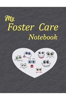 Free Pdf My Foster Care Notebook: This Journal Helps Foster Parents Keep a Daily Record and Memories
