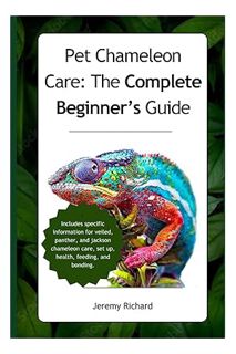 PDF Free Pet Chameleon Care: The Complete Beginner’s Guide to Caring for Pet Chameleons.: Includes s